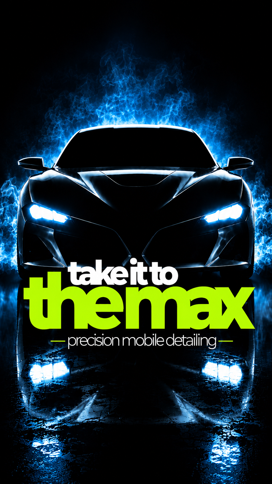 take it to the max — precision mobile detailing